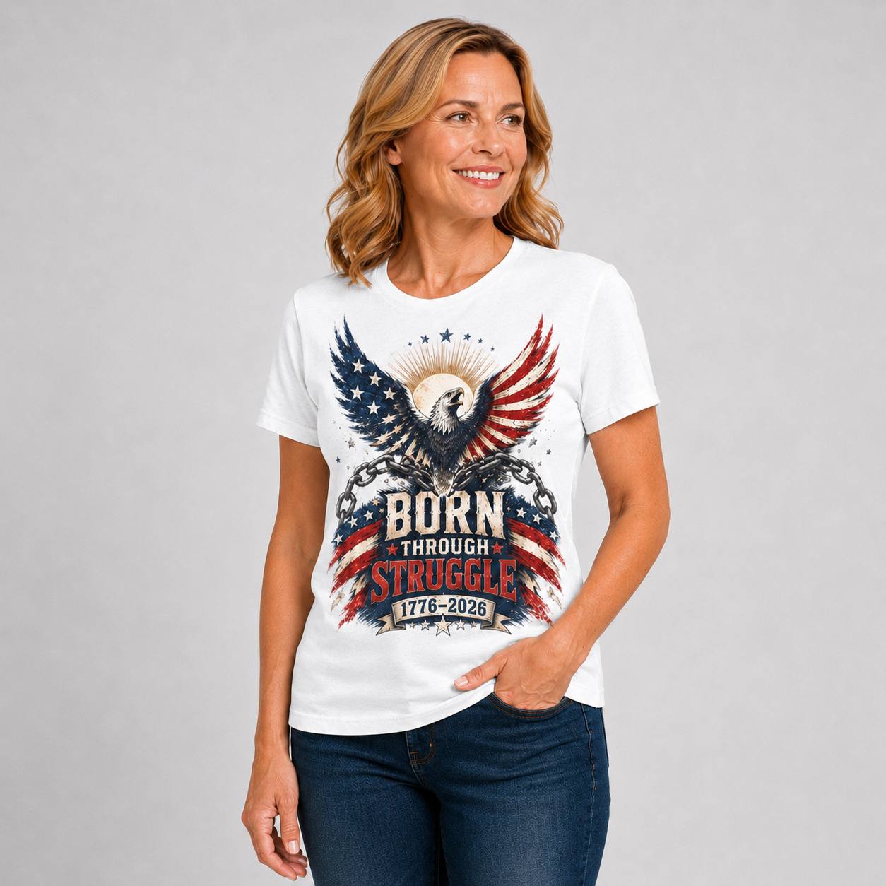 Born Through Struggle — America 250 Tee